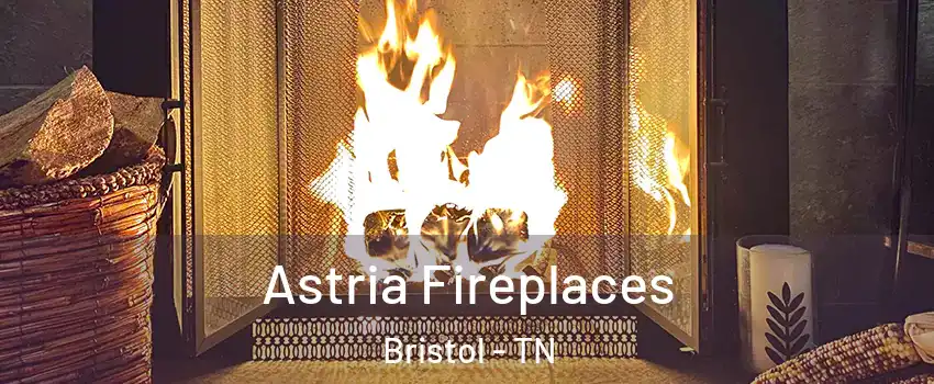  Astria Fireplaces Bristol - TN