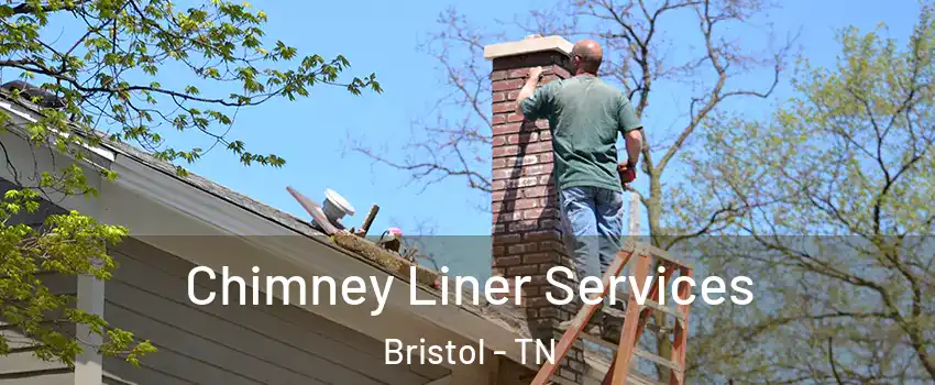  Chimney Liner Services Bristol - TN