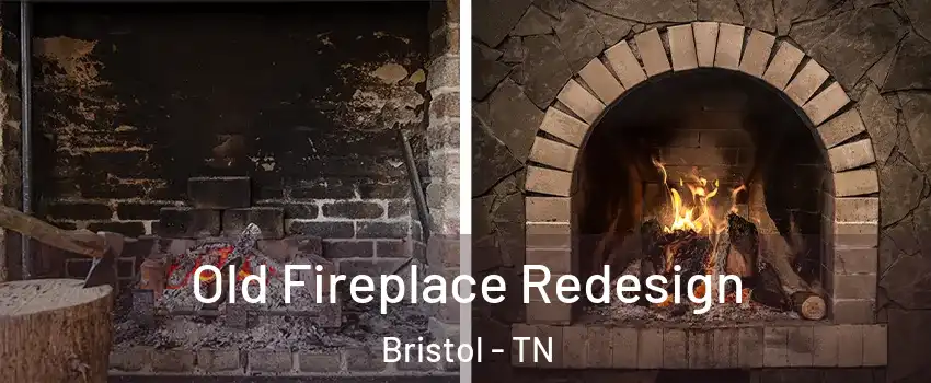 Old Fireplace Redesign Bristol - TN