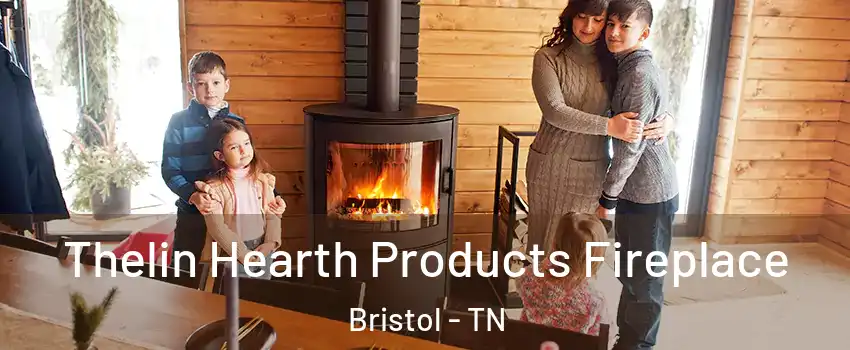  Thelin Hearth Products Fireplace Bristol - TN